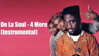 De La Soul  4 More Instrumental [upl. by Narayan]