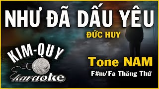 KARAOKE NHƯ ĐÃ DẤU YÊU  Tone NAM  FmFa Thăng Thứ [upl. by Decato]