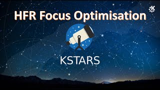 KStars  Ekos HFR Focus Optimisation [upl. by Fidelis]