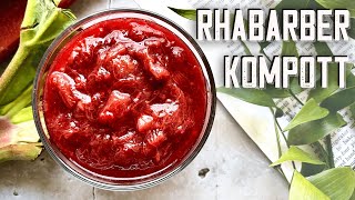 Omas Rhabarberkompott – Rezept klassisch amp einfach [upl. by Sansbury]