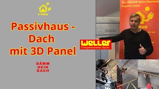 PassivhausDach mit 3Dpanel  Dämm Dein Dach [upl. by Ahseuqal778]