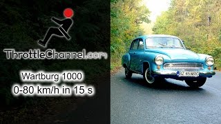 Wartburg 311 1000 acceleration  ThrottleChannelcom [upl. by Greenwald]