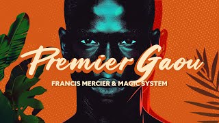 Francis Mercier amp Magic System  Premier Gaou Nitefreak Remix [upl. by Ettenna]