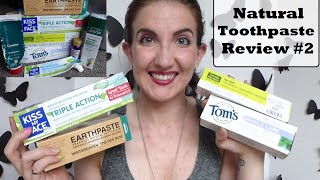 Natural Toothpaste Review 2  Kiss My Face Toms Botanique Earthpaste TANF amp Tea Tree [upl. by Andrey600]