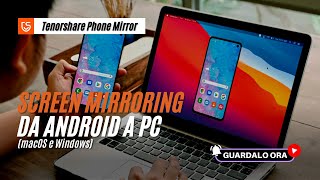 Tenorshare PHONE MIRROR condividere lo schermo Android su Mac e Windows [upl. by Pigeon255]