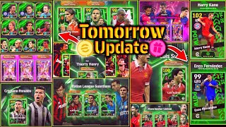 New Update 🔥🤩 Free Epics  Whats Coming Tomorrow amp Next Thursday  eFootball 2025😱 [upl. by Hindu865]