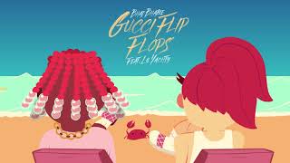 BHAD BHABIE feat Lil Yachty  quotGucci Flip Flopsquot Official Audio [upl. by Aggi668]