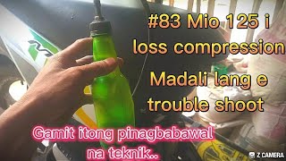 83 Mio 125 i loss compression madali lang ayusin gamit ang pinagbabawal na teknik [upl. by Remmus]