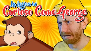 La LOGICA in CURIOSO COME GEORGE 🐵 La Curiosità Uccise George 🍌 [upl. by Akirdnuhs]