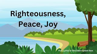 Righteousness Peace Joy in the Holy Ghost  Kids Praise and Worship Songs [upl. by Ahseikal]