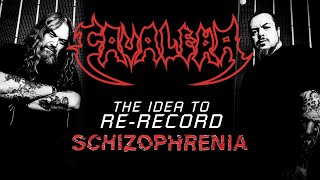 CAVALERA  The Idea To ReRecord Schizophrenia [upl. by Meade623]