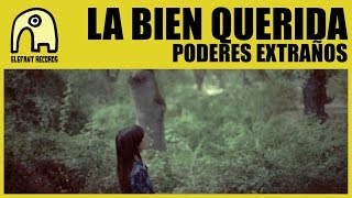 LA BIEN QUERIDA  Poderes Extraños 13 Official [upl. by Purse207]