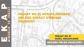 İnşaat Alanı Nasıl Hesaplanır Nasıl Tanımlanır Neler Dahil Neler Hariçtir [upl. by Solnit366]