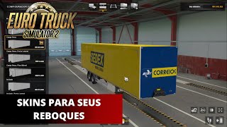 COMO CRIAR SKINS REBOQUE EURO TRUCK SIMULATOR 2 ETS2 2022 [upl. by Lladnar]