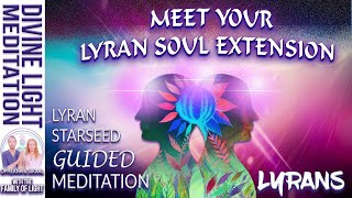 LYRANS  Meet Your Lyran Soul Extension MEDITATION  LYRAN STARSEED GUIDED MEDITATION Astral Travel [upl. by Ialokin]