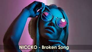 NICCKO  Broken Song [upl. by Repip]