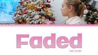 Faded  cover by Sofie [upl. by Adis]