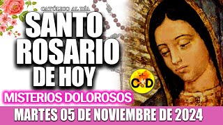 EL SANTO ROSARIO DE HOY MARTES 05 DE NOVIEMBRE de 2024 MISTERIOS DOLOROSOS EL SANTO ROSARIO MARIA [upl. by Olleina]