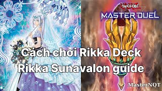 Nhập môn Master Duel part 20  Hướng dẫn build và combo Rikka Sunavalon deck  Rikka Sunavalon guide [upl. by Holman]