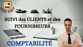 Comment SUIVRE les dossiers CLIENTS et FOURNISSEURS [upl. by Aleetha]