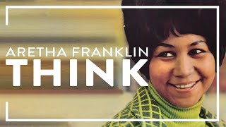 Aretha Franklin  Think Official Audio [upl. by Chon]