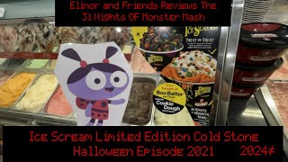 Elinor and Friends Reviews Of The 31 Nights Monster Mash Cold Stone Halloween 2024 Episode 2021 [upl. by Latsryc]