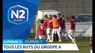 3ème journée  National 2A  Tous les buts [upl. by Meras829]