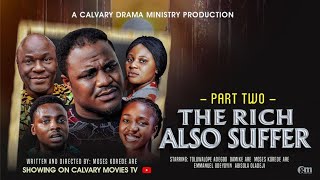 THE RICH ALSO SUFFERPART 2DIRECTED BY MOSES KOREDE ARE [upl. by Carpet]