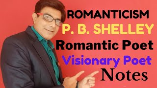 P B Shelley as a Romantic Poet  Shelley as a Revolutionary Poet  Romanticism English Literature [upl. by Gnuh]