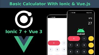 Building a Basic Calculator Mobile App With Ionic 7 amp Vue 3 [upl. by Moersch]