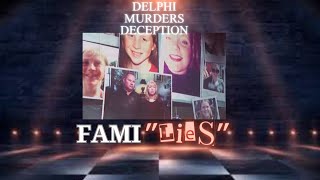 Delphi Murder Deception famiLIES [upl. by Nelak]