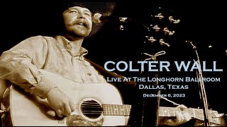 Colter Wall  quotEvangelinaquot Live  The Longhorn Ballroom Dallas  12623 [upl. by Ranjiv719]