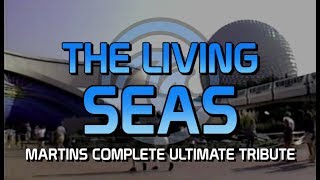 The Living Seas  Martins Complete Ultimate Tribute [upl. by Arotak]