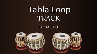 Tabla Loop Track 100 BPM  Rhythm Loop  Vocal Practice Tabla Beat [upl. by Anjanette]