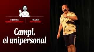 Recomendado de teatro Campi el unipersonal [upl. by Valiant269]