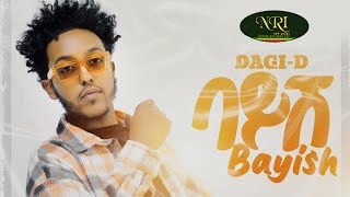 Dagi D  Bayish  ዳጊ ዲ  ባይሽ  New Ethiopian Music 2022 Official Video [upl. by Nosauq817]