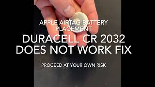 FIX AirTag battery placement Duracell CR 2032 [upl. by Alix]