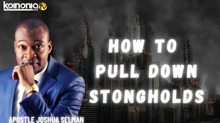 21032021 HOW TO PULL DOWN STRONGHOLDS with Apostle Joshua Selman [upl. by Sylado684]