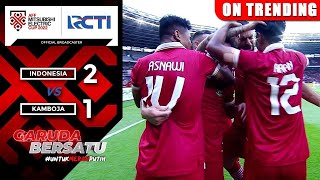 INDONESIA ON FIRE Indonesia 2 vs 1 Kamboja  AFF Mitsubishi Electric Cup 2022 [upl. by Hanus489]