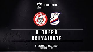 HIGHLIGHTS Eccellenza Gir A 2324  Oltrepò  Calvairate [upl. by Nivrehs]