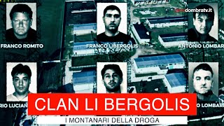 Clan Li Bergolis i montanari della droga [upl. by Bouchier]