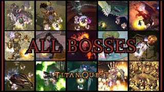 Titan Quest Anniversary Edition  All Bosses [upl. by Kiefer]