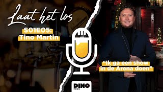 TINO MARTIN over BESTE ZANGERS ZIGGO DOME en IK GELOOF IN MIJ  Laat Het Los De Podcast S01E05 [upl. by Nahtaoj387]