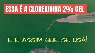 ESSA É A CLOREXIDINA 2 GEL E É ASSIM QUE SE USA NO TRATAMENTO ENDODÔNTICO [upl. by Squires]