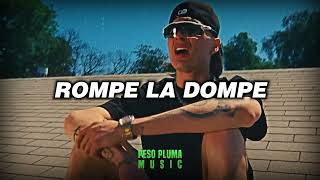 Peso Pluma  ROMPE LA DOMPE  Corridos 2024 [upl. by Sverre509]