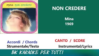 NON CREDERE Mina Karaoke  CantoScore  StrumentaleTesto [upl. by Acirt]