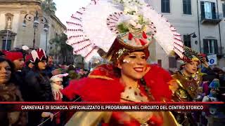 CARNEVALE DI SCIACCA UFFICIALIZZATO IL PROGRAMMA NEL CIRCUITO DEL CENTRO STORICO [upl. by Humphrey]