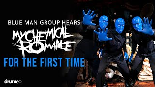 Blue Man Group Hears quotWelcome To The Black Paradequot For The First Time [upl. by Haet]