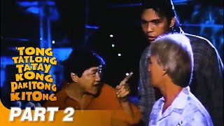 ‘Tong Tatlong Tatay Kong Pakitongkitong’ FULL MOVIE Part 2  Babalu Redford White [upl. by Mailand]