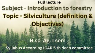 Silviculture bsc ag  Introduction to Forestry  Silviculture Agriculture forestry bsc ag [upl. by Higginbotham843]